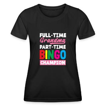 Vollzeit Oma Teilzeit Bingo Champion - Frauen Funktions-T-Shirt - Schwarz - Vorne - AI Model Female 172 light (172cm)