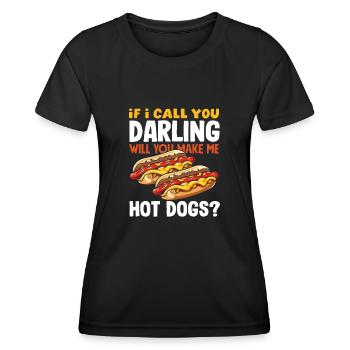Hot Dog Liebhaber Wenn Ich Dich Darling Nenne - Frauen Funktions-T-Shirt - Schwarz - Vorne - AI Model Female 172 light (172cm)