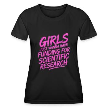 Mädchen Wollen Nur Mittel Für Die Wissenschaft - Frauen Funktions-T-Shirt - Schwarz - Vorne - AI Model Female 172 light (172cm)