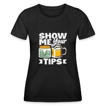 Show me your tips Bartender Humor - Women's Functional T-Shirt - black - Front - AI Model Female 172 light (172cm)