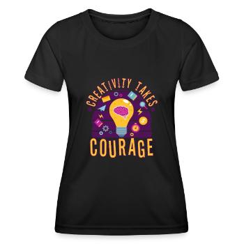 Creativity Takes Courage - Frauen Funktions-T-Shirt - Schwarz - Vorne - AI Model Female 172 light (172cm)