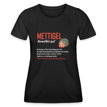 Lustige Mettigel Definition Beschreibung Geschenk - Frauen Funktions-T-Shirt - Schwarz - Vorne - AI Model Female 172 light (172cm)