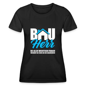 Bauherr Bei Allen Wichtigen Fragen Bauherrin - Frauen Funktions-T-Shirt - Schwarz - Vorne - AI Model Female 172 light (172cm)