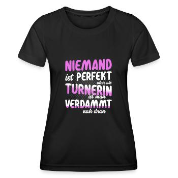 Niemand Ist Perfekt Turnerin Gymnastik Turnen - Frauen Funktions-T-Shirt - Schwarz - Vorne - AI Model Female 172 light (172cm)