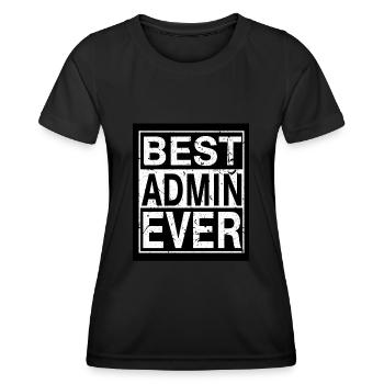 Best Admin ever - Women's Functional T-Shirt - black - Front - AI Model Female 172 light (172cm)