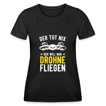 Der Tut Nix Der Will Nur Drohne Fliegen Drohnen - Frauen Funktions-T-Shirt - Schwarz - Vorne - AI Model Female 172 light (172cm)