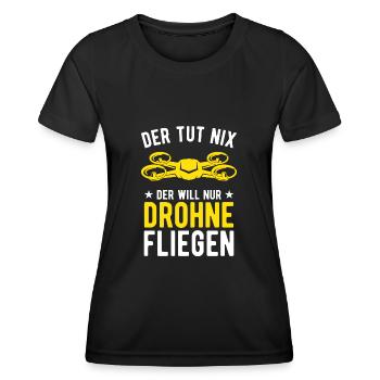 Der Tut Nix Der Will Nur Drohne Fliegen Drohnen - Frauen Funktions-T-Shirt - Schwarz - Vorne - AI Model Female 172 light (172cm)