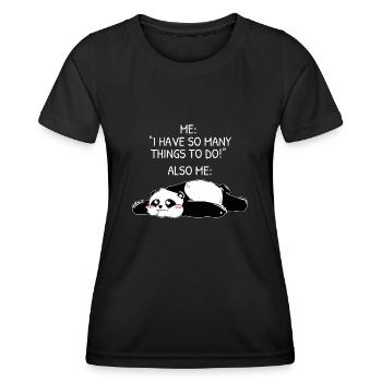 J’ai tellement de choses à faire Lazy Panda Meme - T-shirt sport Femme - noir - Devant - AI Model Female 172 light (172cm)