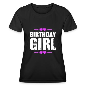 Birthday Girl Saying - Women's Functional T-Shirt - black - Front - AI Model Female 172 light (172cm)