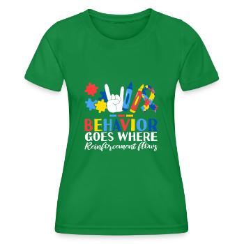 Behavior Goes Where Reinforcement Flows ABA - Women's Functional T-Shirt - kelly green - Front - AI Model Female 172 dark (172cm)