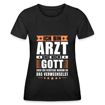 Ich bin Arzt und nicht Gott - Frauen Funktions-T-Shirt - Schwarz - Vorne - AI Model Female 172 light (172cm)