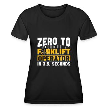 Forklift operator zero to forklifting funny - Women's Functional T-Shirt - black - Front - AI Model Female 172 light (172cm)