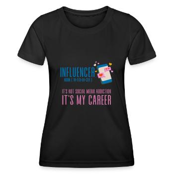 Influenceur, ce n’est pas une dépendance aux médias sociaux 4 - T-shirt sport Femme - noir - Devant - AI Model Female 172 light (172cm)