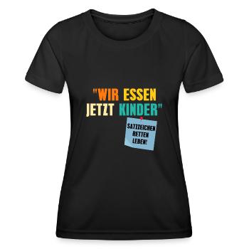 Wir Essen Jetzt Kinder Satzzeichen Retten Leben - Frauen Funktions-T-Shirt - Schwarz - Vorne - AI Model Female 172 light (172cm)