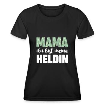 Mama Du Bist Meine Heldin - Frauen Funktions-T-Shirt - Schwarz - Vorne - AI Model Female 172 light (172cm)