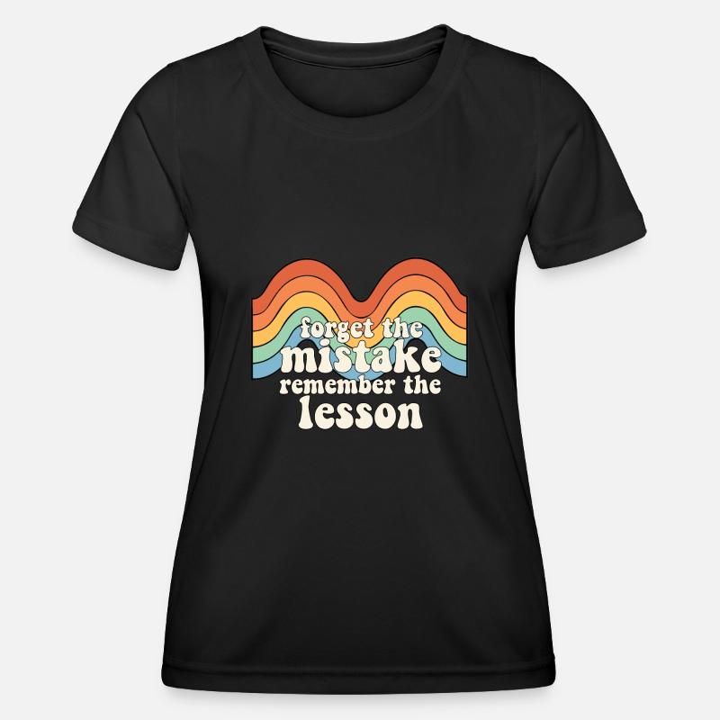 Forget the Mistake Remember The Lesson Teacher - Women's Functional T-Shirt - black