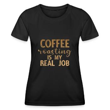 La torréfaction du café est mon vrai travail 3 - T-shirt sport Femme - noir - Devant - AI Model Female 172 light (172cm)