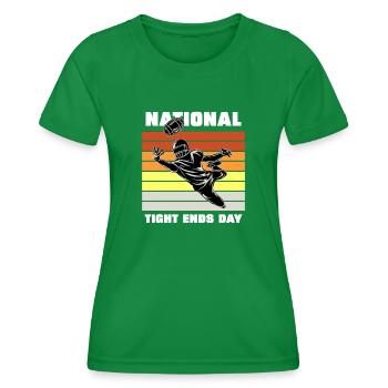National tight ends day - Women's Functional T-Shirt - kelly green - Front - AI Model Female 172 dark (172cm)