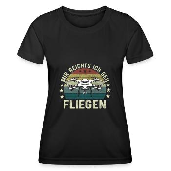 Mir Reichts Ich Geh Fliegen Drohne Drohnenflieger - Frauen Funktions-T-Shirt - Schwarz - Vorne - AI Model Female 172 light (172cm)