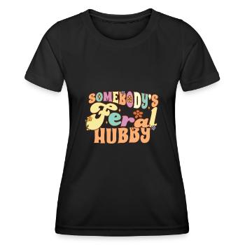 Somebody's Feral Hubby Funny Family Groovy - Frauen Funktions-T-Shirt - Schwarz - Vorne - AI Model Female 172 light (172cm)