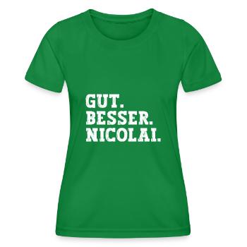 Gut Besser Nicolai Lustiger Spruch Name Nicolai - Frauen Funktions-T-Shirt - Kelly Green - Vorne - AI Model Female 172 dark (172cm)