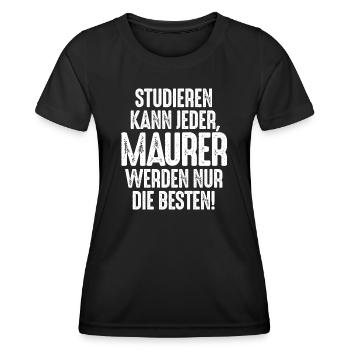 Studieren kann jeder Maurer werden nur die Besten - Frauen Funktions-T-Shirt - Schwarz - Vorne - AI Model Female 172 light (172cm)