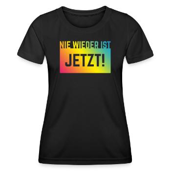 Never again is now! (Against the Right / Rainbow) - Women's Functional T-Shirt - black - Front - AI Model Female 172 light (172cm)