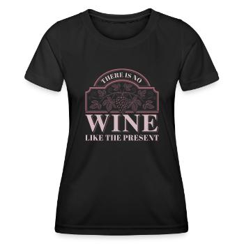 There Is No Wine Like The Present - Women's Functional T-Shirt - black - Front - AI Model Female 172 light (172cm)