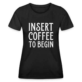 Insérez le café pour commencer - T-shirt sport Femme - noir - Devant - AI Model Female 172 light (172cm)