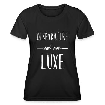 disparaître est un luxe - T-shirt sport Femme - noir - Devant - AI Model Female 172 light (172cm)