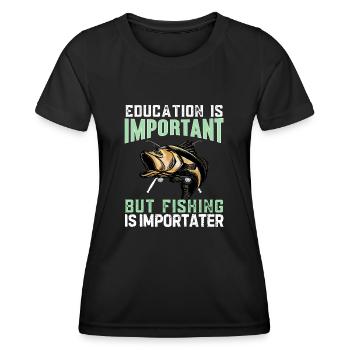 Bildung ist wichtig, aber Fischerei ist wichtiger - Frauen Funktions-T-Shirt - Schwarz - Vorne - AI Model Female 172 light (172cm)