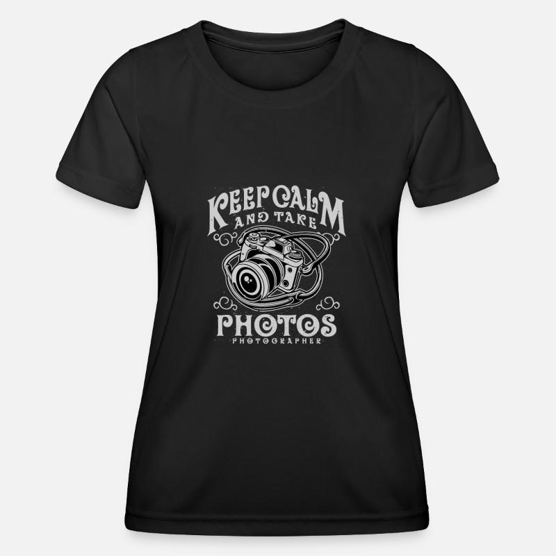 keep calm and take photos - Women's Functional T-Shirt - black