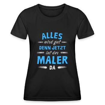 Alles wird gut denn jetzt ist der Maler da - Frauen Funktions-T-Shirt - Schwarz - Vorne - AI Model Female 172 light (172cm)