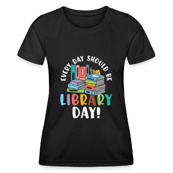 Every Day Should be Library Day Reading Books - T-shirt sport Femme - noir - Devant - AI Model Female 172 light (172cm)
