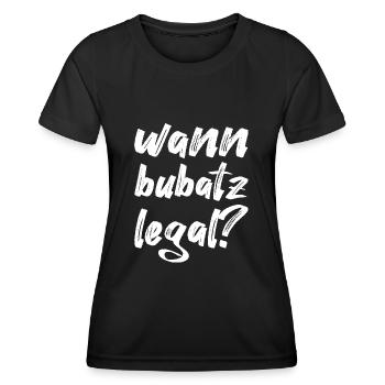 wann bubatz legal, weiß - Frauen Funktions-T-Shirt - Schwarz - Vorne - AI Model Female 172 light (172cm)