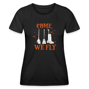Halloween Witch Housewife Mom Mothers Come We Fly - Women's Functional T-Shirt - black - Front - AI Model Female 172 light (172cm)