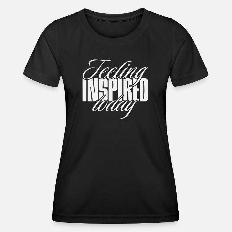 Feeling inspired today - Women's Functional T-Shirt - black