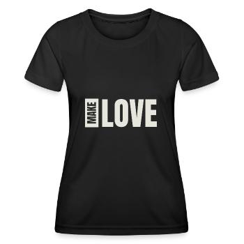MAKE LOVE - Women's Functional T-Shirt - black - Front - AI Model Female 172 light (172cm)