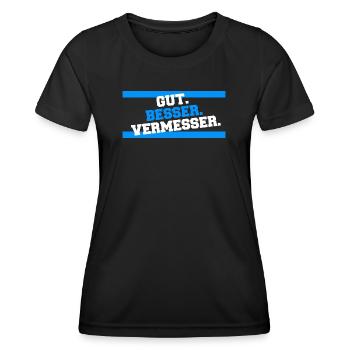 Gut Besser Vermesser Vermessungsingenieur Spruch - Frauen Funktions-T-Shirt - Schwarz - Vorne - AI Model Female 172 light (172cm)