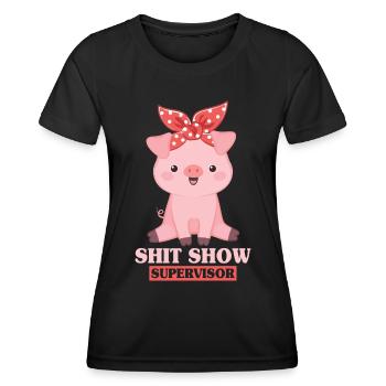 Shit Show Supervisor Schwein - Frauen Funktions-T-Shirt - Schwarz - Vorne - AI Model Female 172 light (172cm)