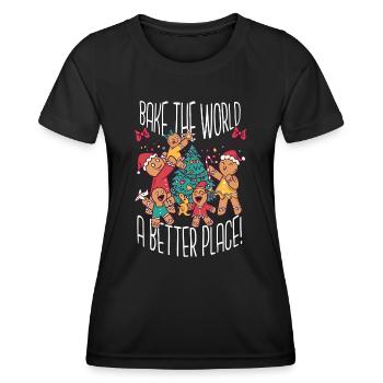 Christmas Bake Bake The World A Better Place - Women's Functional T-Shirt - black - Front - AI Model Female 172 light (172cm)