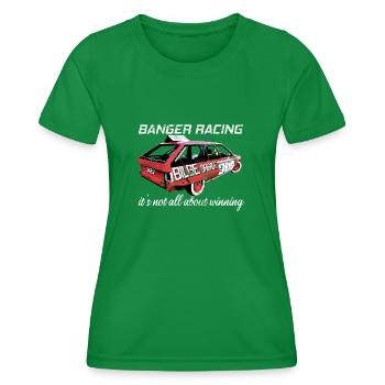 Banger Racing - it's not all about winning - Women's Functional T-Shirt - kelly green - Front - AI Model Female 172 dark (172cm)