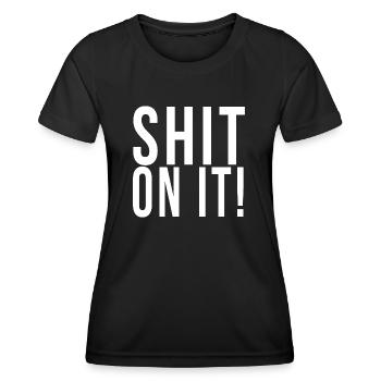 Merde dessus!// Drôle - T-shirt sport Femme - noir - Devant - AI Model Female 172 light (172cm)