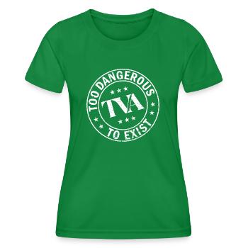 TOO DANGEROUS TO EXIST - Women's Functional T-Shirt - kelly green - Front - AI Model Female 172 dark (172cm)