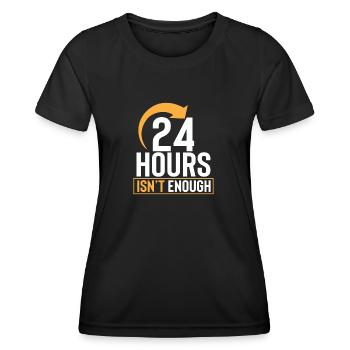 24 HEURES ne suffisent pas - 24 heures ne le sont pas - T-shirt sport Femme - noir - Devant - AI Model Female 172 light (172cm)
