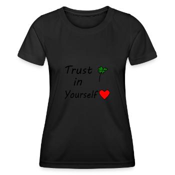 Trust in yourself - Women's Functional T-Shirt - black - Front - AI Model Female 172 light (172cm)