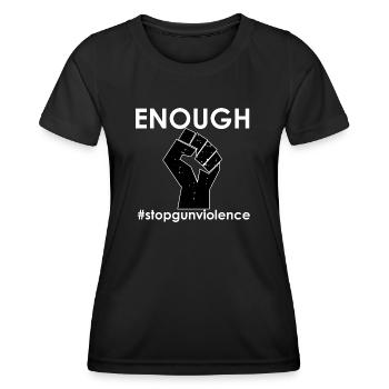 Enough - Stop gun violence - Frauen Funktions-T-Shirt - Schwarz - Vorne - AI Model Female 172 light (172cm)