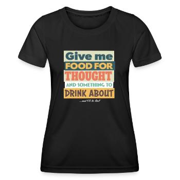 Food for thought & something to drink about ... - Frauen Funktions-T-Shirt - Schwarz - Vorne - AI Model Female 172 light (172cm)