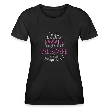 je ne suis pas parfaite mais une belle mère - T-shirt sport Femme - noir - Devant - AI Model Female 172 light (172cm)
