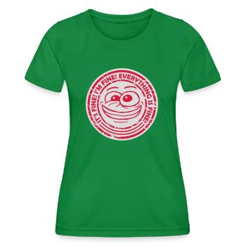 everything is fine quote - Women's Functional T-Shirt - kelly green - Front - AI Model Female 172 dark (172cm)